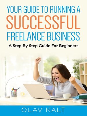 cover image of Your Guide to Running a Successful Freelance Business